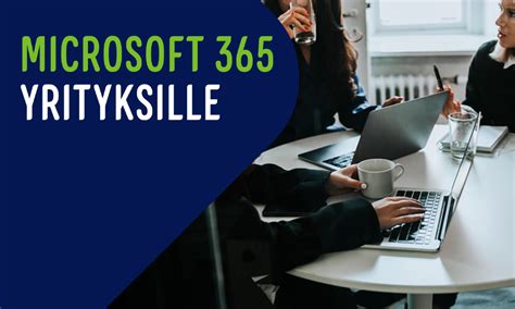 Microsoft 365 yrityksille .